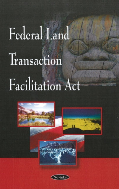 Book cover of: Federal Land Transaction Facilitation Act. By: United States. Government Accountability Office.