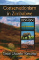 Book cover of: Conservationism in Zimbabwe. By: V. C. Kwashirai