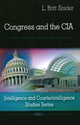 Book cover of: Congress & the CIA. By: L. Britt Snider