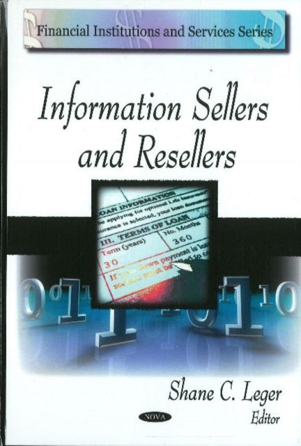 Book cover of: Information Sellers & Resellers. By: Shane C. Leger
