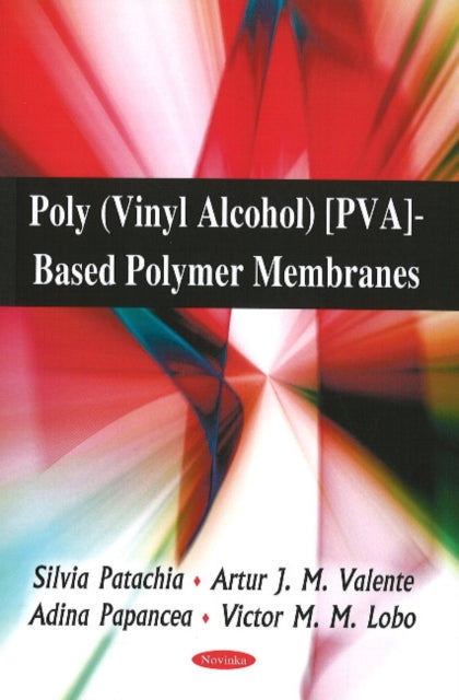 Book cover of: Poly (Vinyl Alcohol) [PVA]-Based Polymer Membranes