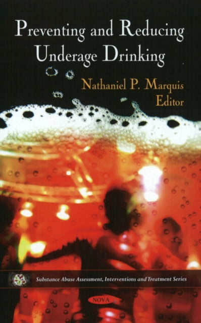 Book cover of: Preventing & Reducing Underage Drinking
