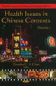 Book cover of: Health Issues in Chinese Contexts. By: Zenobia C. Y. Chan