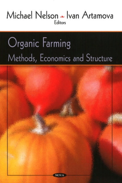 Book cover of: Organic Farming. By: Michael Nelson