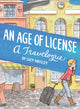 Book cover of: Age of License. By: Lucy Knisley
