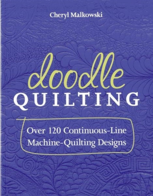 Book cover of: Doodle Quilting. By: Cheryl Malkowski