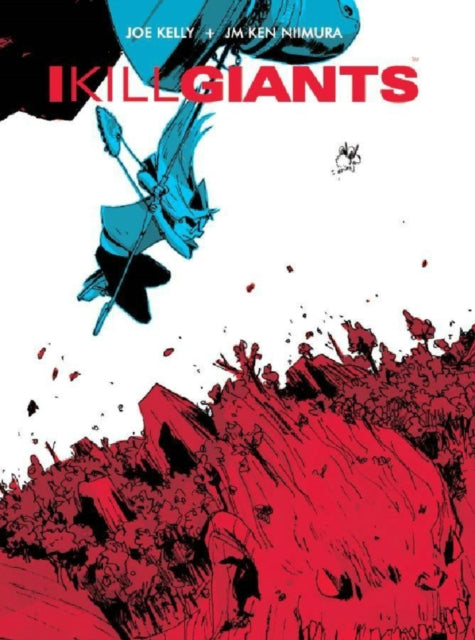 Book cover of: I Kill Giants Fifth Anniversary Edition. By: Joe Kelly
