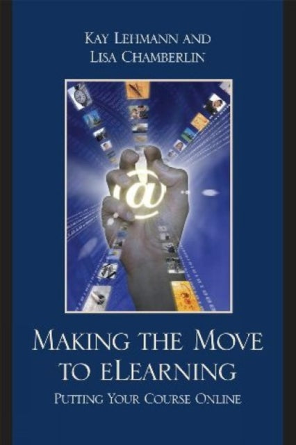 Book cover of: Making the Move to eLearning. By: Kay Johnson Lehmann