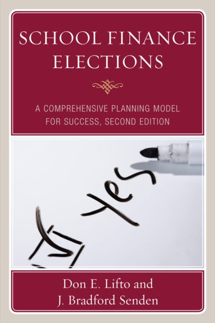 Book cover of: School Finance Elections. By: Don E. Lifto
