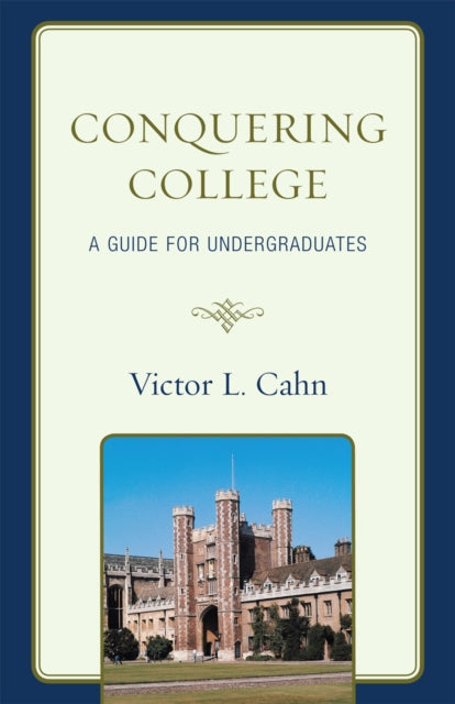 Book cover of: Conquering College. By: Victor L. Cahn