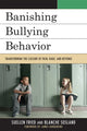 Book cover of: Banishing Bullying Behavior. By: SuEllen Fried
