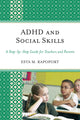 Book cover of: ADHD and Social Skills. By: Esta M. Rapoport