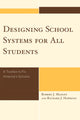 Book cover of: Designing School Systems for All Students. By: Robert J. Manley