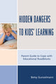 Book cover of: Hidden Dangers to Kids' Learning. By: Betsy Gunzelmann