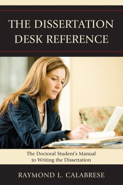 Book cover of: Dissertation Desk Reference. By: Raymond L. Calabrese