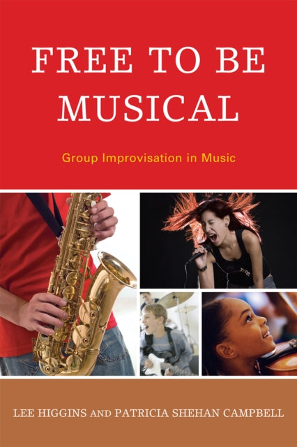 Book cover of: Free to Be Musical. By: Lee Higgins
