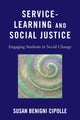 Book cover of: Service-Learning and Social Justice. By: Susan Benigni Cipolle