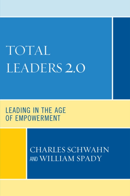Book cover of: Total Leaders 2.0. By: Charles J. Schwahn