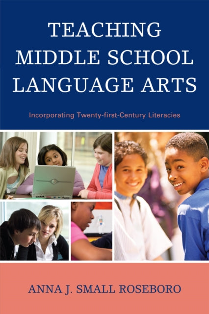 Book cover of: Teaching Middle School Language Arts. By: Anna J. Small Roseboro