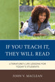 Book cover of: If You Teach It, They Will Read