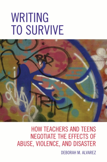 Book cover of: Writing to Survive. By: Deborah M. Alvarez