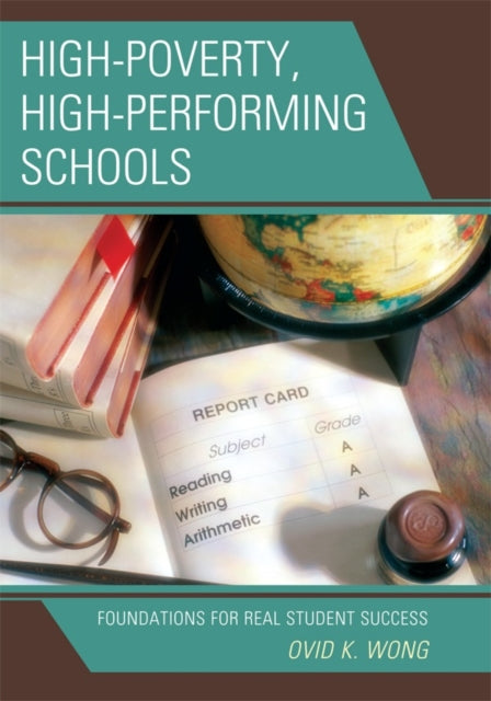 Book cover of: High-Poverty, High-Performing Schools. By: Ovid K. Wong