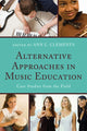 Book cover of: Alternative Approaches in Music Education. By: Ann Callistro Clements