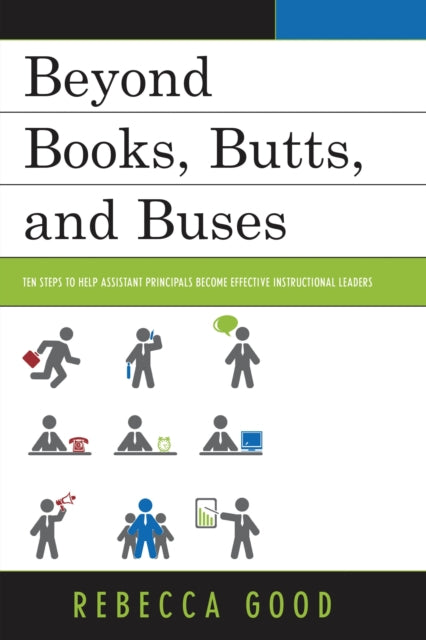 Book cover of: Beyond Books, Butts, and Buses. By: Rebecca Good