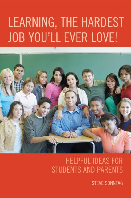 Book cover of: Learning, the Hardest Job You'll Ever Love!. By: Steve Sonntag