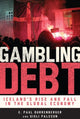 Book cover of: Gambling Debt. By: E. Paul Durrenberger