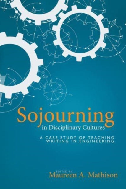 Book cover of: Sojourning in Disciplinary Cultures