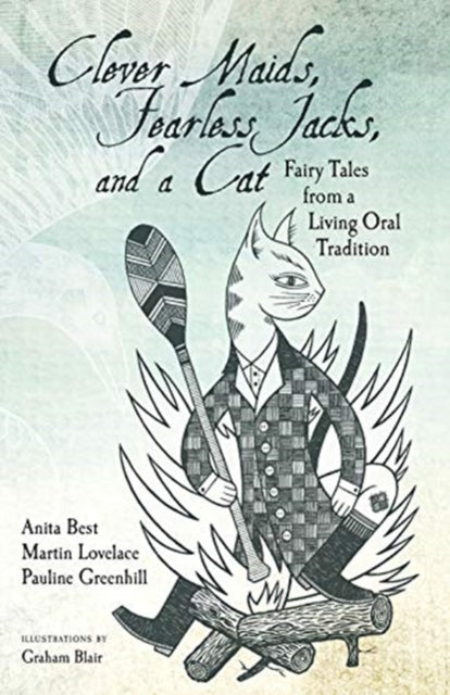 Book cover of: Clever Maids, Fearless Jacks, and a Cat. By: Anita Best