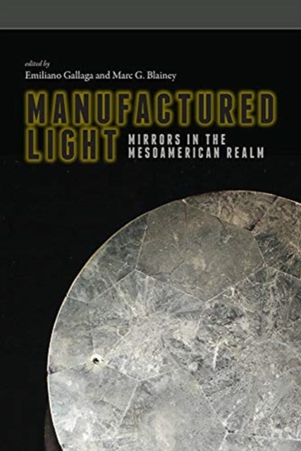Book cover of: Manufactured Light. By: Emiliano Gallaga