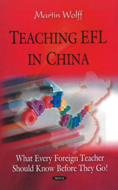 Book cover of: Teaching EFL in China. By: Martin Wolff