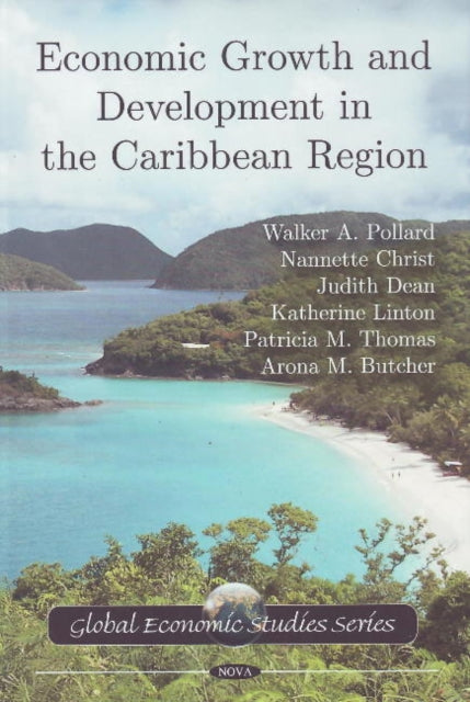 Book cover of: Economic Growth & Development in the Caribbean Region. By: Walker A. Pollard