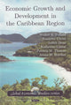 Book cover of: Economic Growth & Development in the Caribbean Region. By: Walker A. Pollard