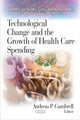 Book cover of: Technological Change & the Growth of Health Care Spending