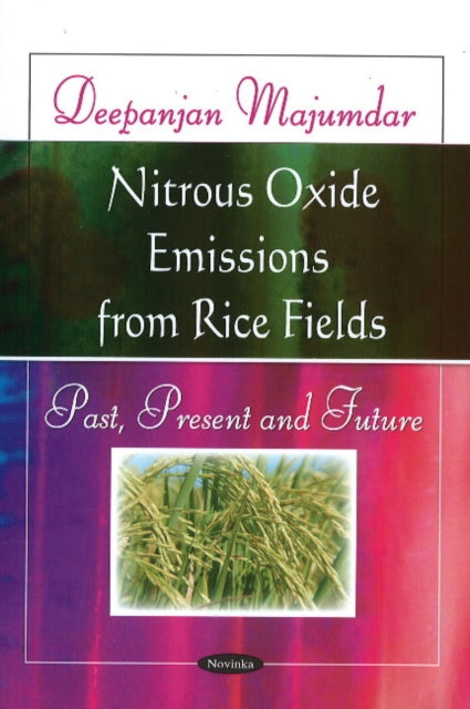 Book cover of: Nitrous Oxide Emissions from Rice Fields. By: Deepanjan Majumdar