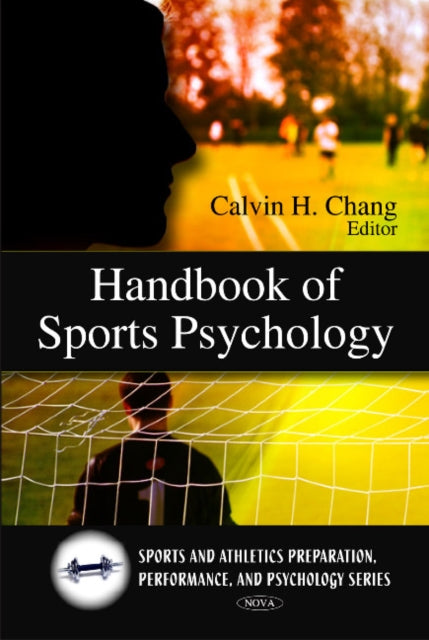 Book cover of: Handbook of Sports Psychology. By: Calvin H. Chang