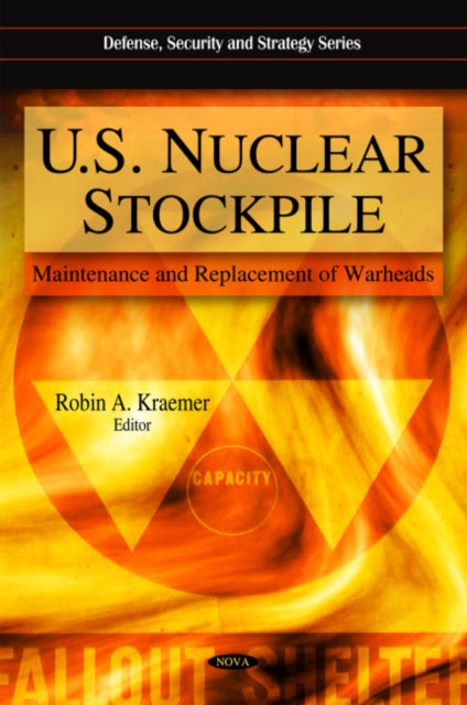 Book cover of: U.S. Nuclear Stockpile. By: Robin A. Kraemer