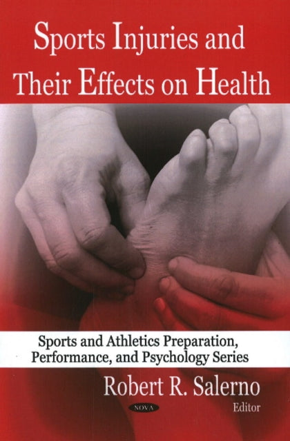 Book cover of: Sports Injuries & its Effects on Health. By: Robert R. Salerno