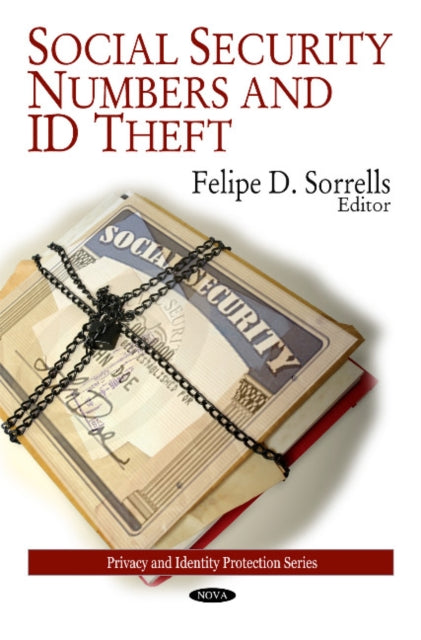 Book cover of: Social Security Numbers & ID Theft. By: Felipe D. Sorrells