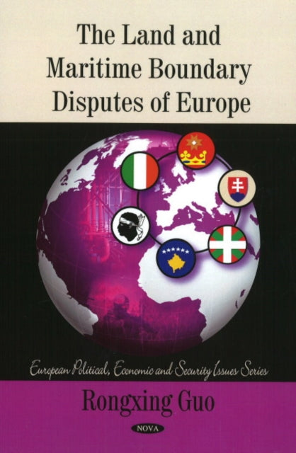 Book cover of: Land & Maritime Boundary Disputes of Europe. By: Rongxing Guo