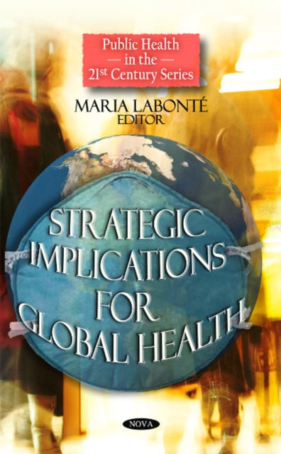 Book cover of: Strategic Implications for Global Health. By: Maria Labonté