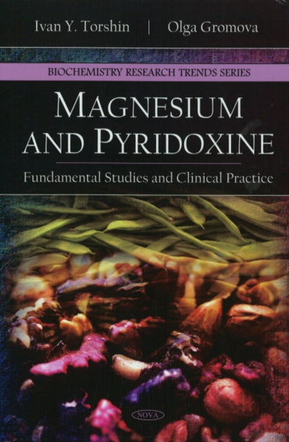 Book cover of: Magnesium & Pyridoxine. By: Ivan Y. Torshin