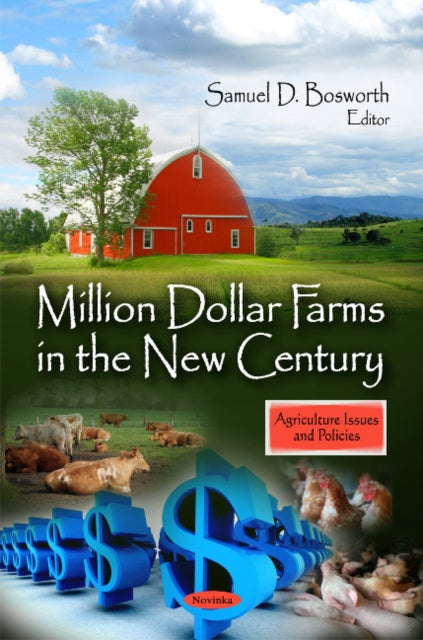 Book cover of: Million Dollar Farms in the New Century. By: Samuel D. Bosworth