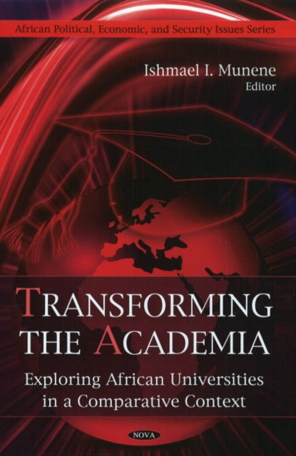 Book cover of: Transforming the Academia. By: Ishmael I. Munene