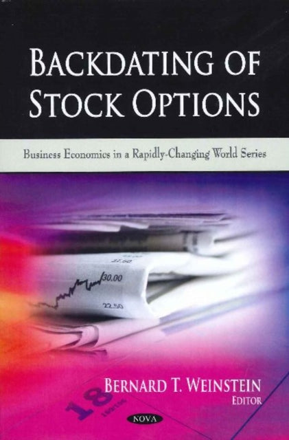 Book cover of: Backdating of Stock Options. By: Bernard T. Weinstein