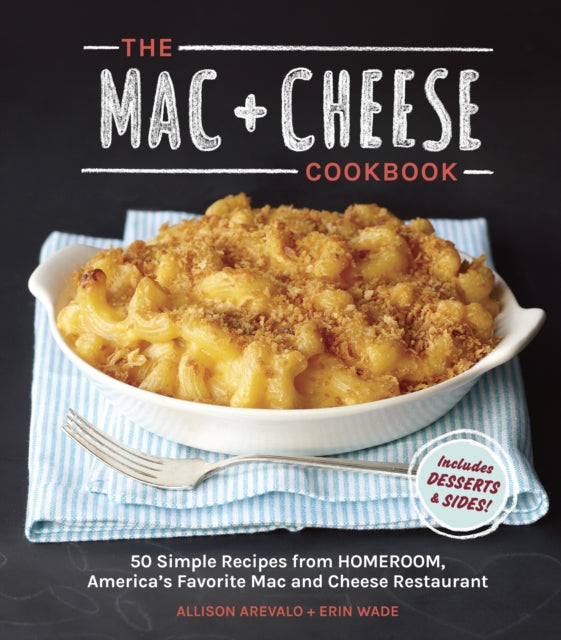 Book cover of: Mac + Cheese Cookbook. By: Allison Arevalo