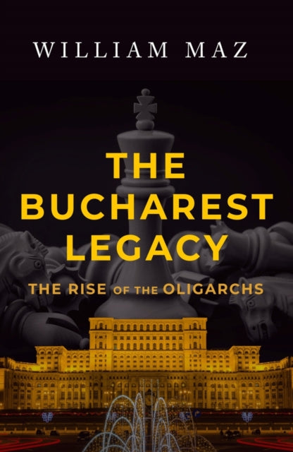 Book cover of: Bucharest Legacy. By: William Maz